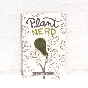 Wit & whistle - Enamel Pin - Plant Nerd